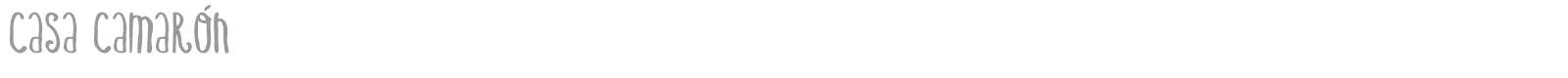 Casa Camarón font preview